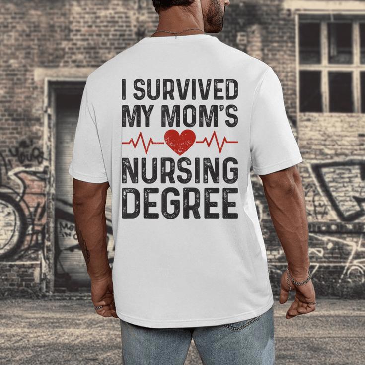 I Survived My Mom's Nursing Degree School Graduation Nursing Men's Back Print T-Shirt