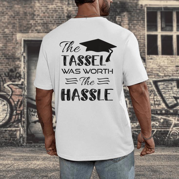 The Tassel Was Worth The Hassle Shirt Graduation TShirt Men's Back Print T-Shirt