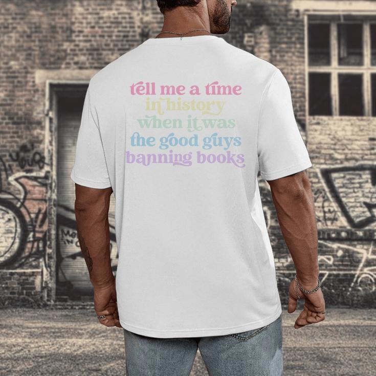 Tell Me A Time In History When It Was Good Guys Banning Book Men's Back Print T-Shirt