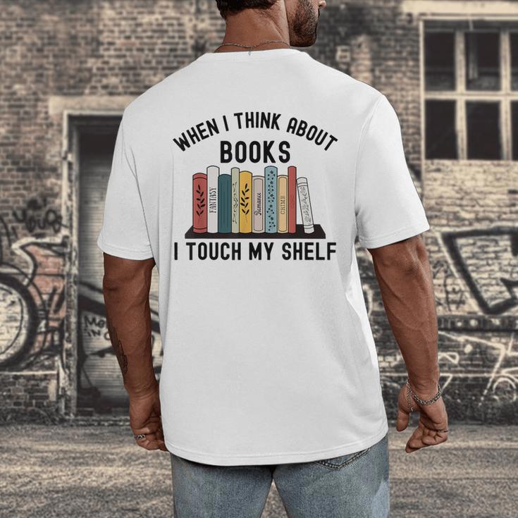 When I Think About Books I Touch My Shelf Book Reader Men's Back Print T-Shirt
