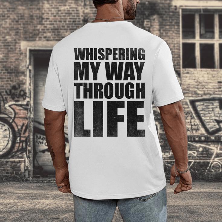 Whispering My Way Through Life Sayings For Introverts Men's Back Print T-Shirt Whispering My Way Through Life Sayings For Introverts Men's Back Print T-Shirt