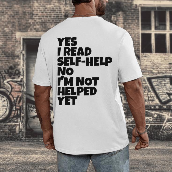 Yes I Read Self-Help No I’m Not Helped Yet Book Lover Men's Back Print T-Shirt Yes I Read Self-Help No I’m Not Helped Yet Book Lover Men's Back Print T-Shirt
