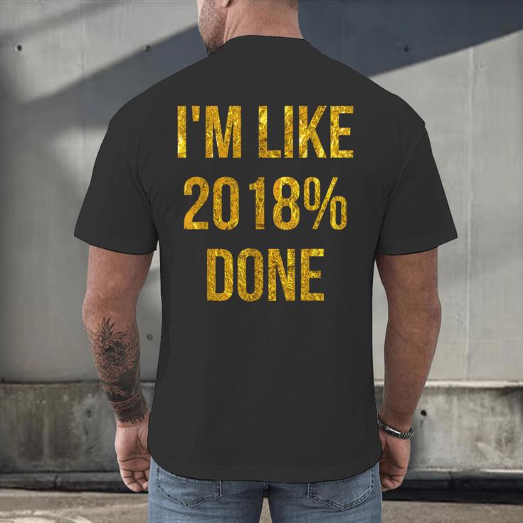 2018 Done High School Senior Graduation New Years Eve Shirt Men's Back Print T-Shirt