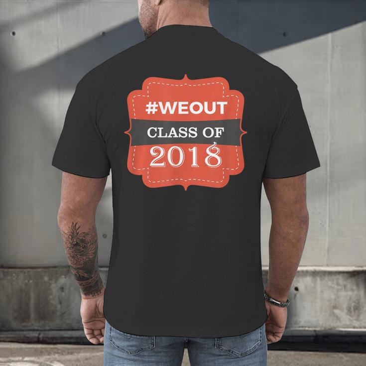 We Out 2018 Graduation Shirts Men's Back Print T-Shirt