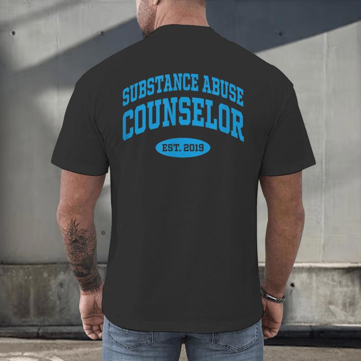 2019 Graduation For Substance Abuse Counselor Men's Back Print T-Shirt