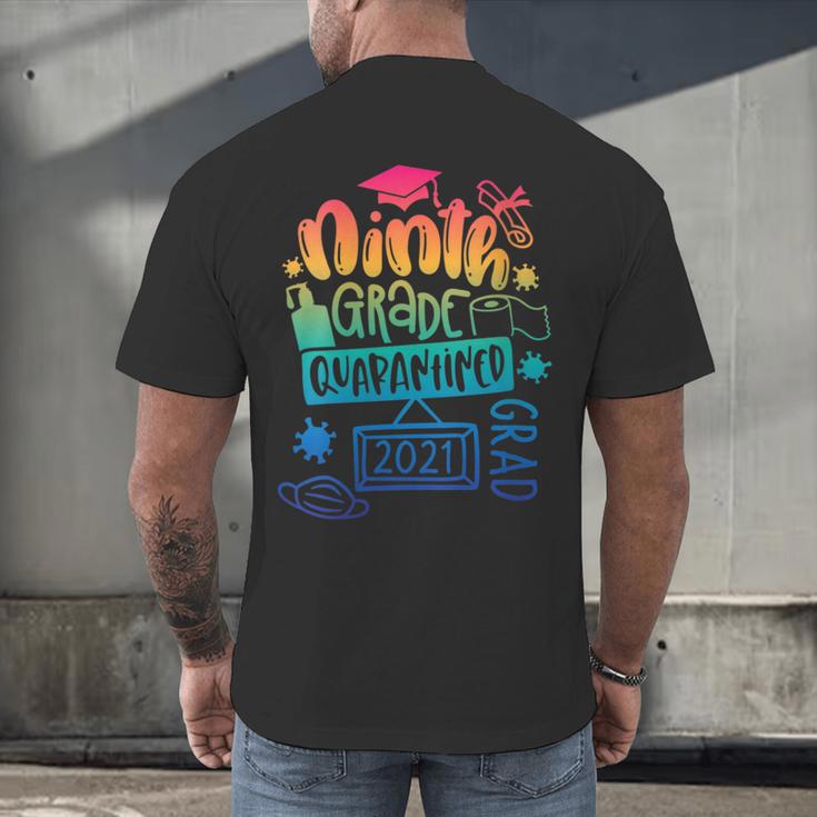 9th Grade Graduate 2021 Graduate Quarantine Ninth Graduation Men's Back Print T-Shirt