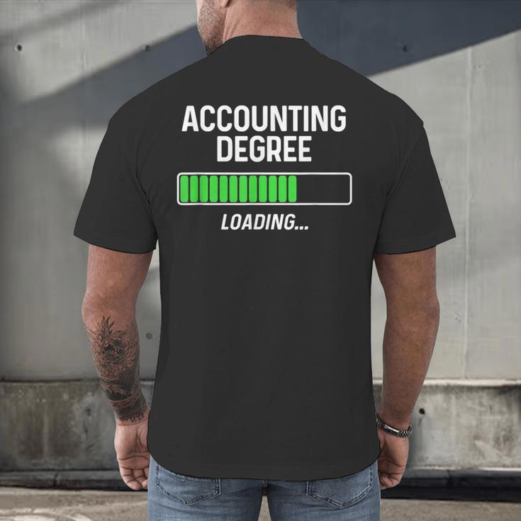 Accounting Degree Loading Shirt Graduation Student Men's Back Print T-Shirt
