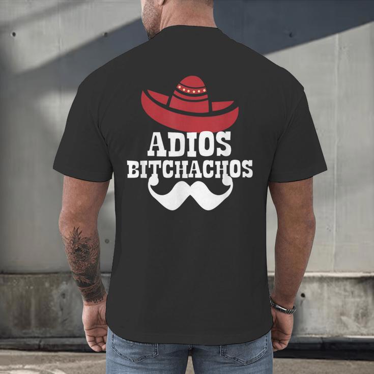 Adios Bitchachos For Graduation Or Cinco De Mayo T-Shirt Men's Back Print T-Shirt