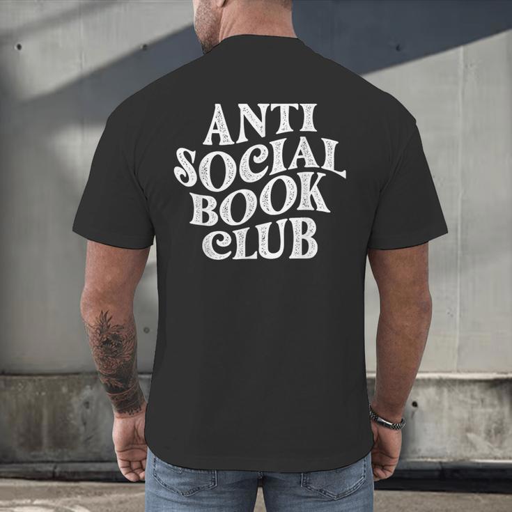 Anti Social Book Club Book Lover Reading Bookworm Reader Men's Back Print T-Shirt