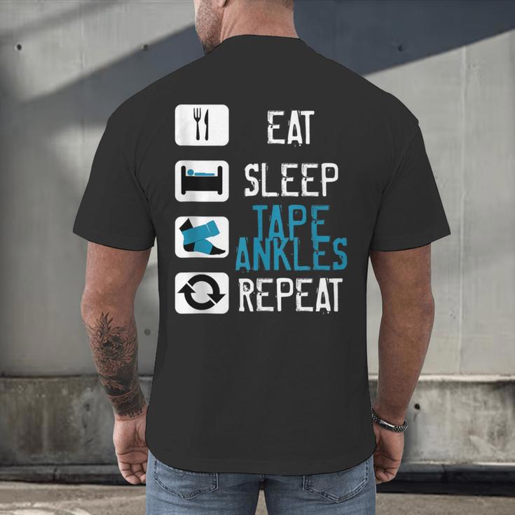 Athletic Trainer Eat Sleep Tape Ankles Graduation Men's Back Print T-Shirt