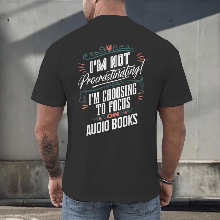 Audiobook Lover I’m Not Procrastinating Book Humor Men's Back Print T-Shirt