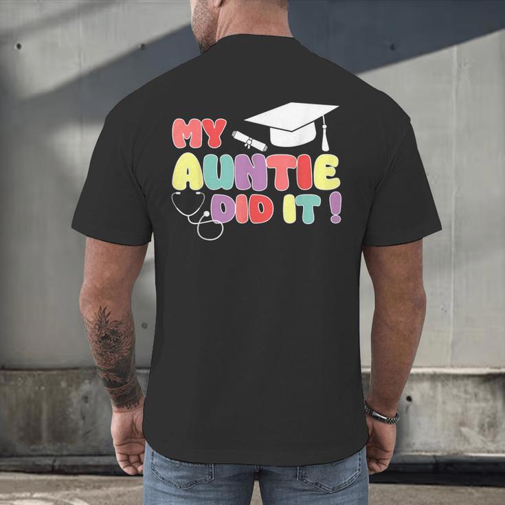 My Auntie Did It Aunt Graduation Nurse Doctor Aunt Graduated Men's Back Print T-Shirt