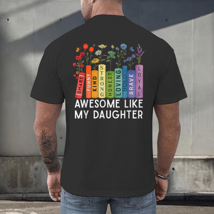 Awesome Like My Daughter Books Floral Proud Mom Women Men's Back Print T-Shirt Awesome Like My Daughter Books Floral Proud Mom Women Men's Back Print T-Shirt