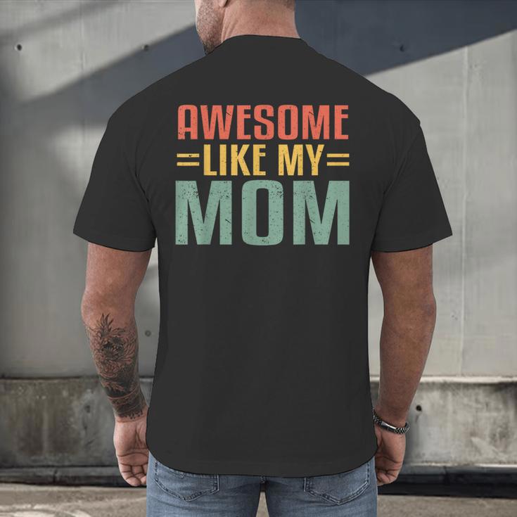 Awesome Like My Mom For Graduation Day Men's Back Print T-Shirt