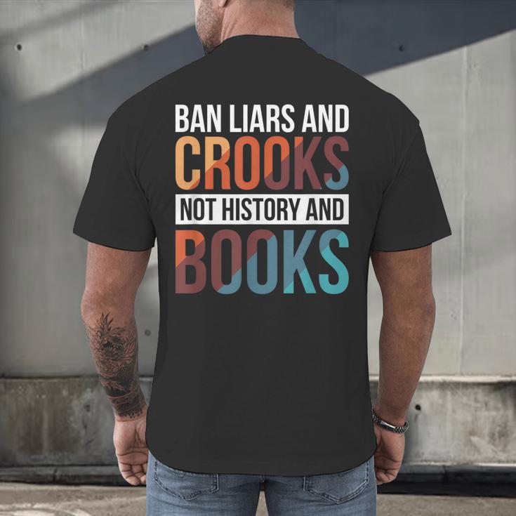 Ban Liars And Crooks Not History And Books Men's Back Print T-Shirt