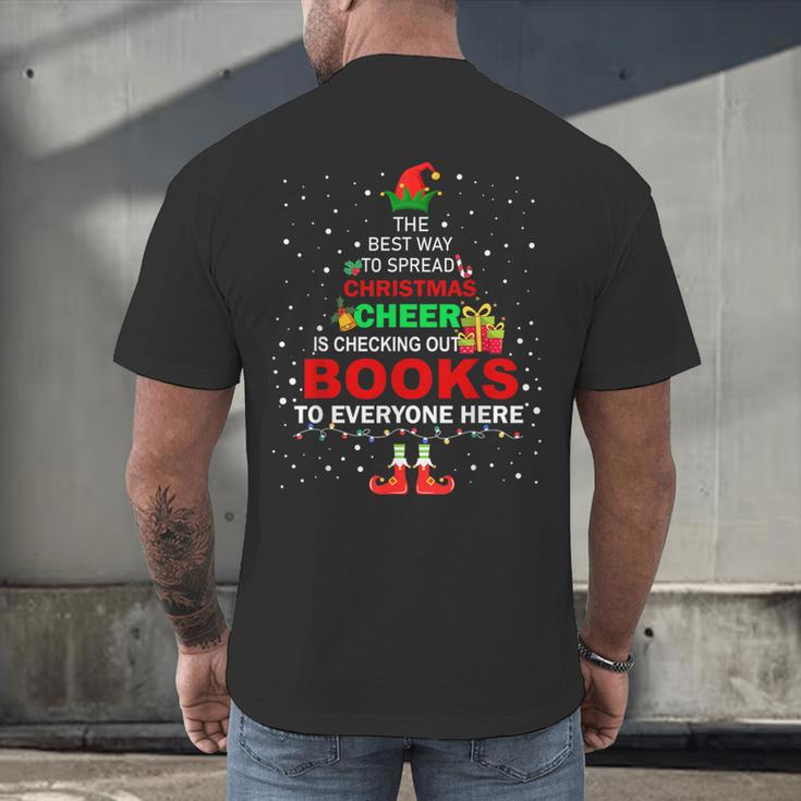 The Best Way To Spread Christmas Cheer Is Checking Out Books Men's Back Print T-Shirt