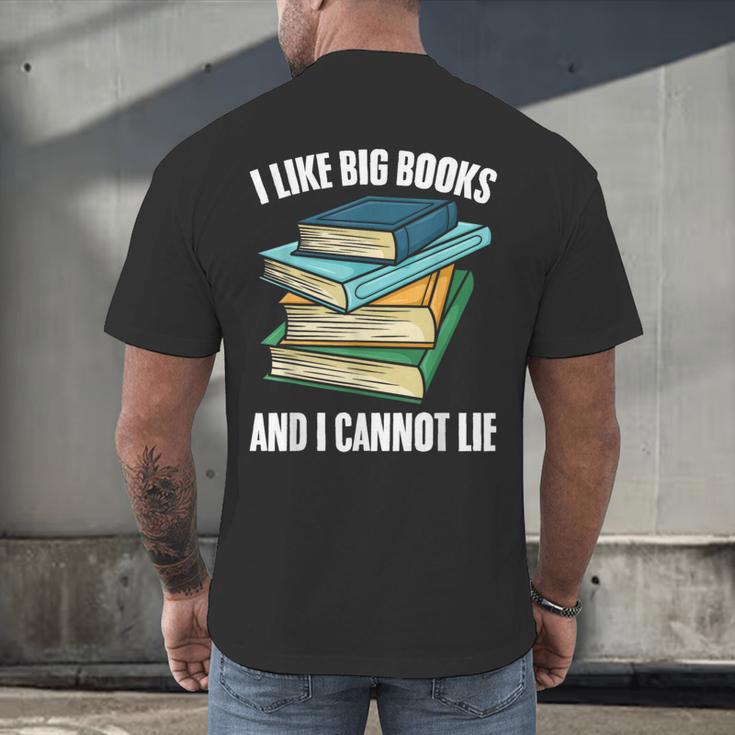 I Like Big Books And I Cannot Lie Book Reading Book Lover Men's Back Print T-Shirt I Like Big Books And I Cannot Lie Book Reading Book Lover Men's Back Print T-Shirt