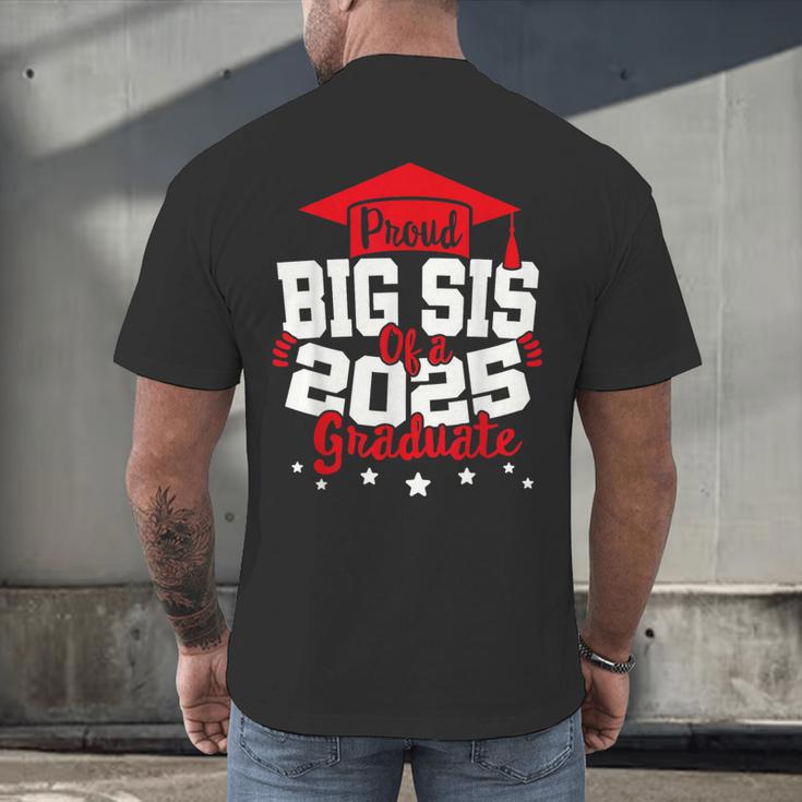 Big Sis Of a 2025 Graduate Class Senior Graduation Grad 25 Men's Back Print T-Shirt