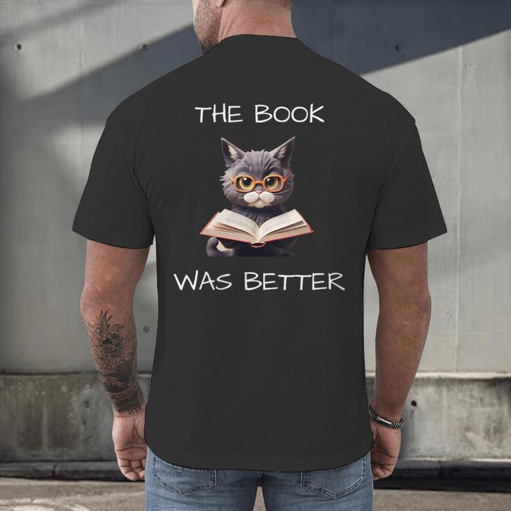 The Book Was Better Literature Teacher Reading Cat Lover Men's Back Print T-Shirt
