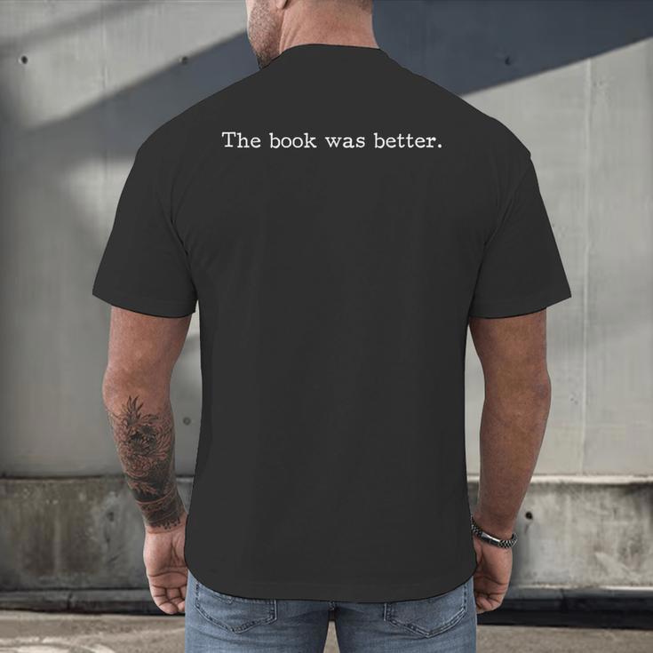 The Book Was Better Movie Joke Book Lovers Sarcastic Men's Back Print T-Shirt The Book Was Better Movie Joke Book Lovers Sarcastic Men's Back Print T-Shirt
