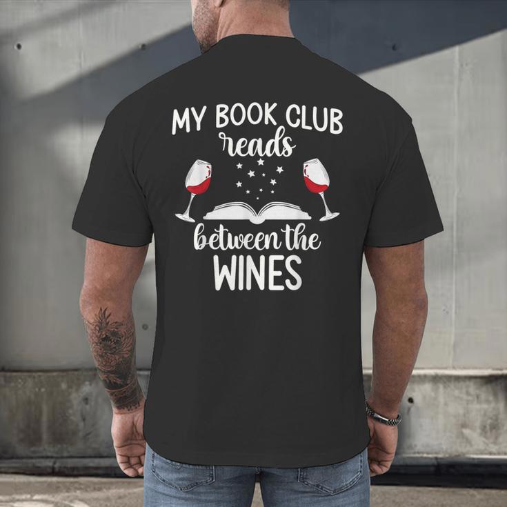 My Book Club Reads Between The Wines Bookworm Humor Men's Back Print T-Shirt