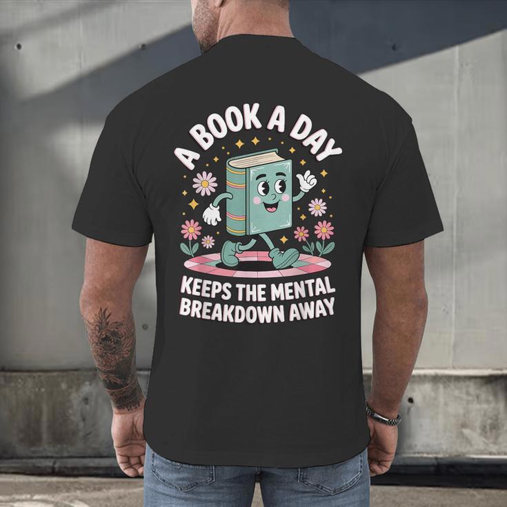 A Book A Day Keeps The Mental Breakdown Away Men's Back Print T-Shirt