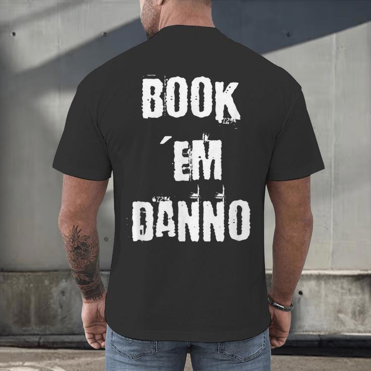 Book 'Em Danno Men's Back Print T-Shirt