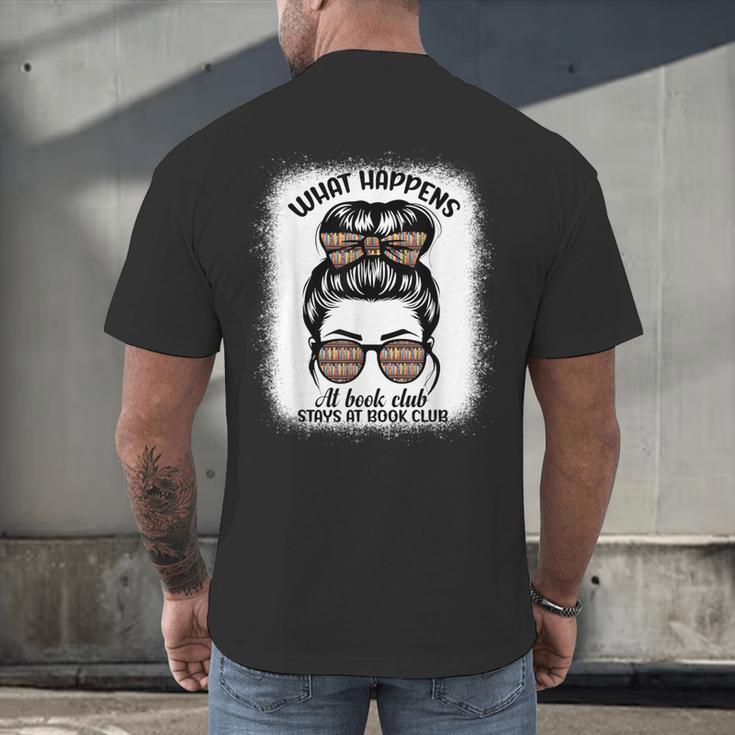 Book Lover What Happens At Book Club Stays Messy Bun Girls Men's Back Print T-Shirt