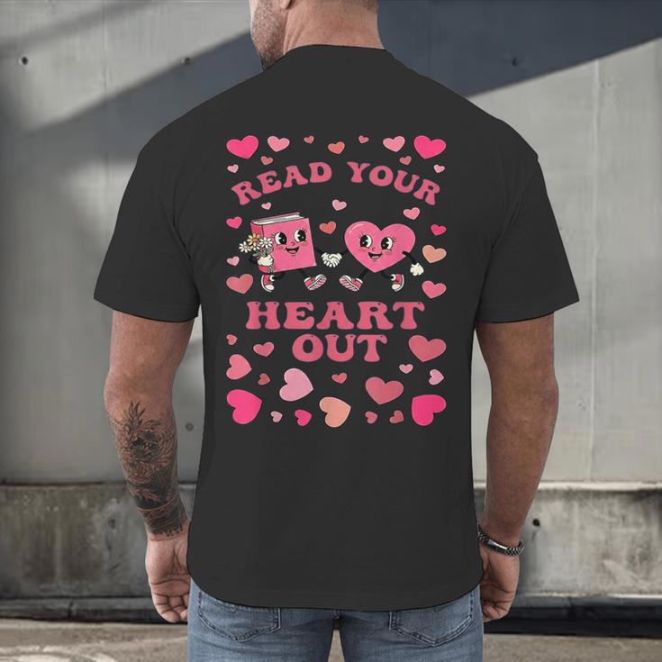 Book Lover Read Your Heart Out Teacher Valentines Men's Back Print T-Shirt