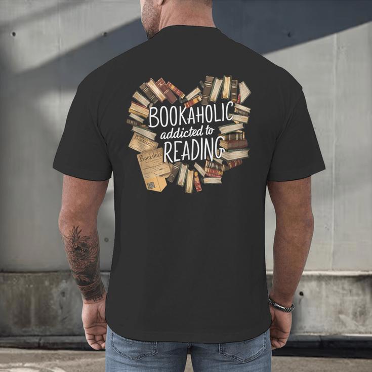 Bookaholic Addicted To Reading Book Lovers Literacy Men's Back Print T-Shirt