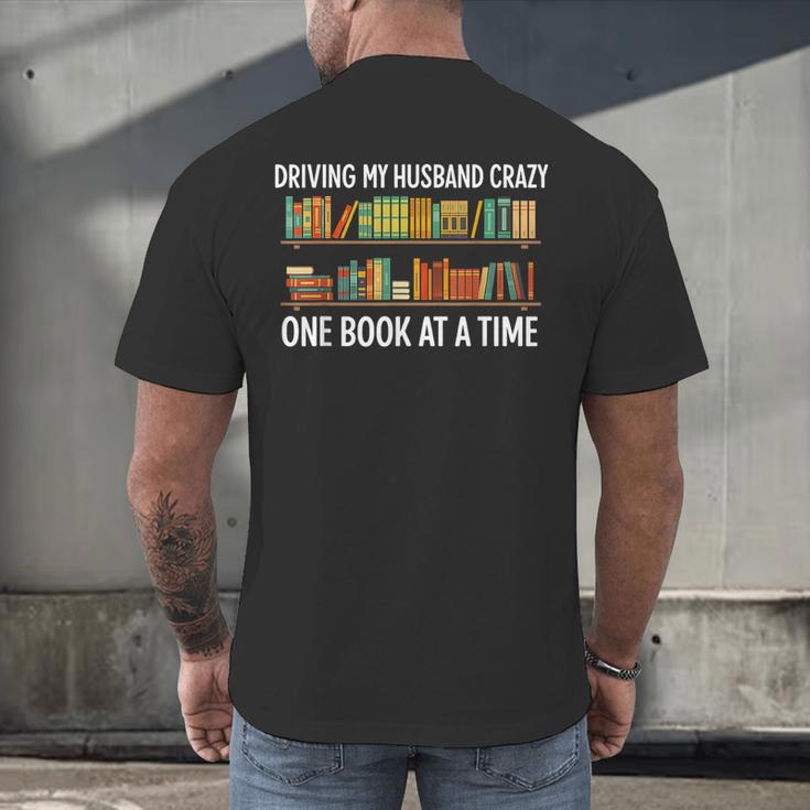 Bookcase Driving My Husband Crazy One Book At A Time Men's Back Print T-Shirt