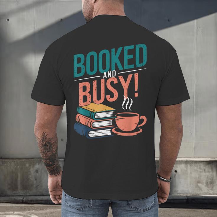 Booked And Busy Cool Coffee Reading Relaxing Books Men's Back Print T-Shirt Booked And Busy Cool Coffee Reading Relaxing Books Men's Back Print T-Shirt