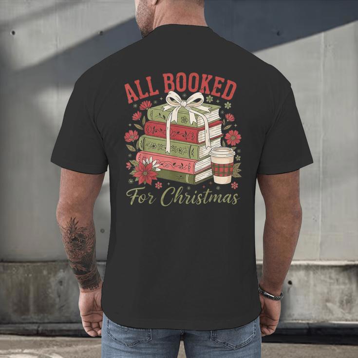 All Booked For Christmas Coquette Xmas Book Club Book Lovers Men's Back Print T-Shirt All Booked For Christmas Coquette Xmas Book Club Book Lovers Men's Back Print T-Shirt