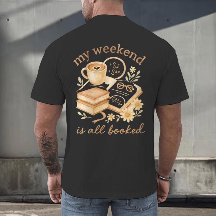 My Weekend Is All Booked Cozy Book Lover Reading Men's Back Print T-Shirt