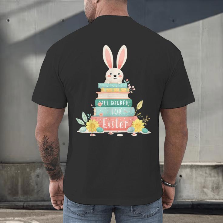 All Booked For Easter Shirt Bookworm Reading Book Reader Men's Back Print T-Shirt