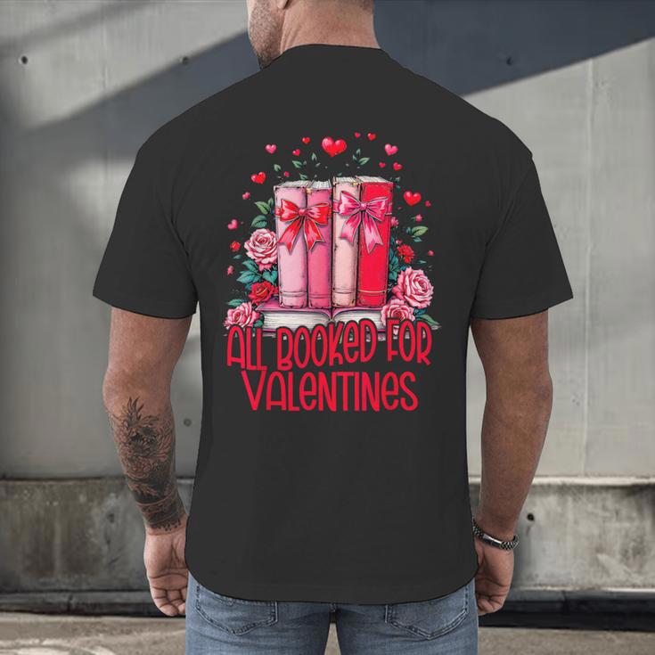 All Booked For Valentines Book Lovers Teacher Valentines Men's Back Print T-Shirt All Booked For Valentines Book Lovers Teacher Valentines Men's Back Print T-Shirt