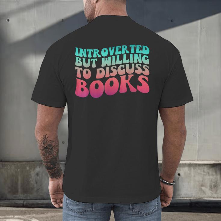 Bookish Reading Love Introverted But Willing To Discuss Book Men's Back Print T-Shirt