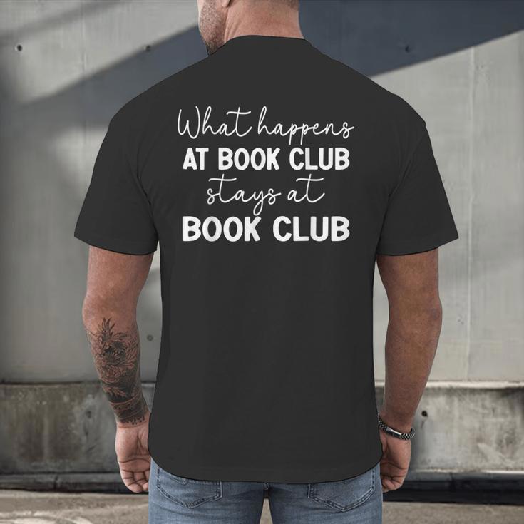 Booklover What Happens At Book Club Stays At Book Club Men's Back Print T-Shirt
