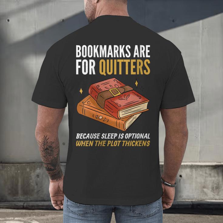 Bookmarks Are For Quitters Book Lover Saying Men's Back Print T-Shirt