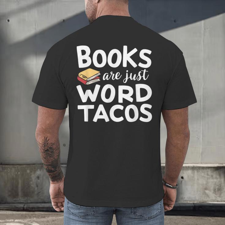 BOOKS ARE JUST WORD TACOS Men's Back Print T-Shirt BOOKS ARE JUST WORD TACOS Men's Back Print T-Shirt