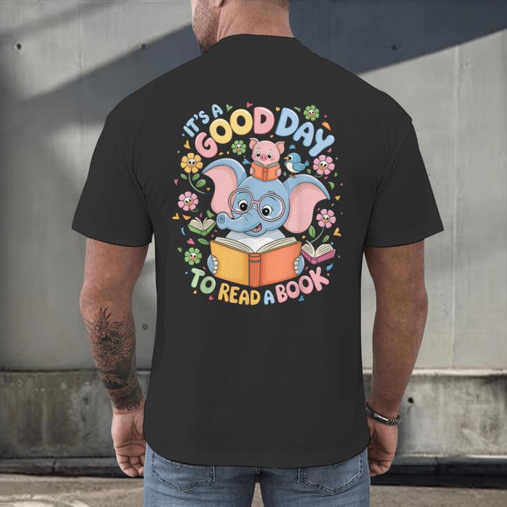 Books Lovers Kids Women Men It's A Good Day To Read A Book Men's Back Print T-Shirt