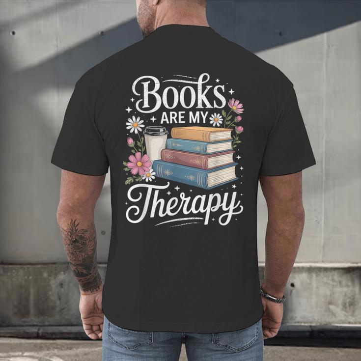 Books Are My Therapy Reading Lover Cozy Environment Men's Back Print T-Shirt