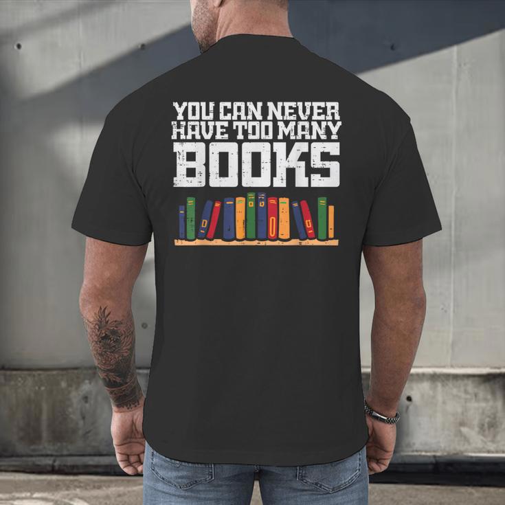 Never Too Many Books Read Book Reading Librarian Men Women Men's Back Print T-Shirt