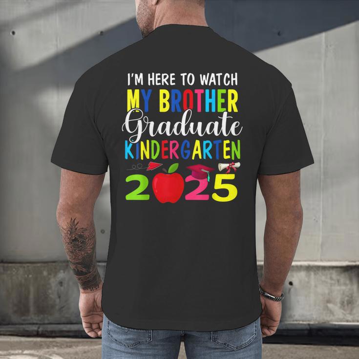 My Brother Graduated Kindergarten Class Of 2025 Graduation Men's Back Print T-Shirt