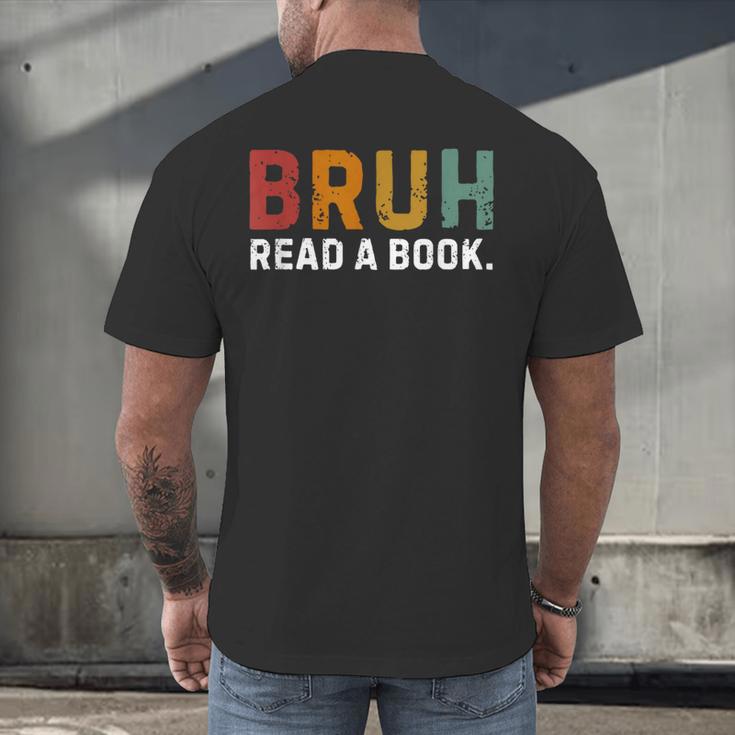 Bruh Read a Book Men's Back Print T-Shirt