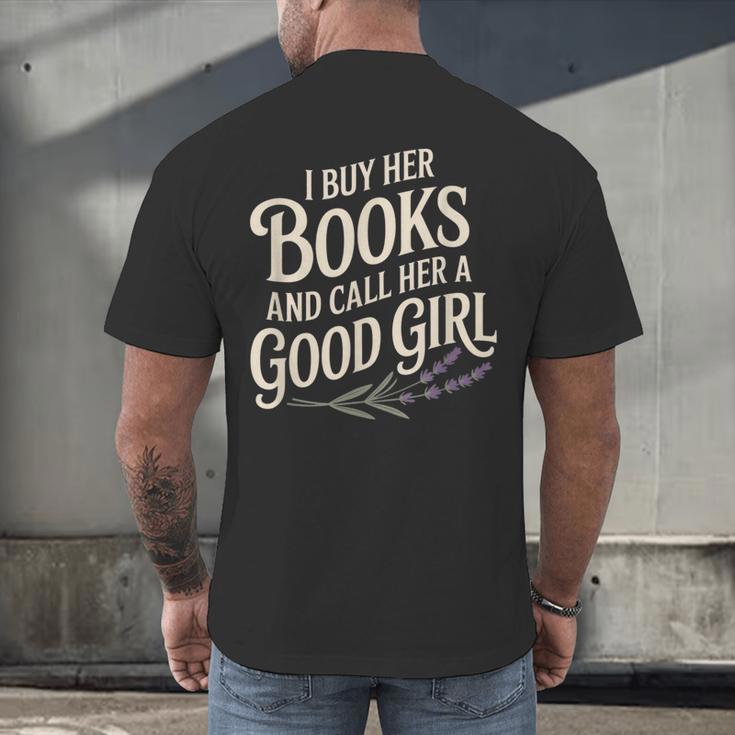 I Buy Her Books And Call Her A Good Girl Men's Back Print T-Shirt