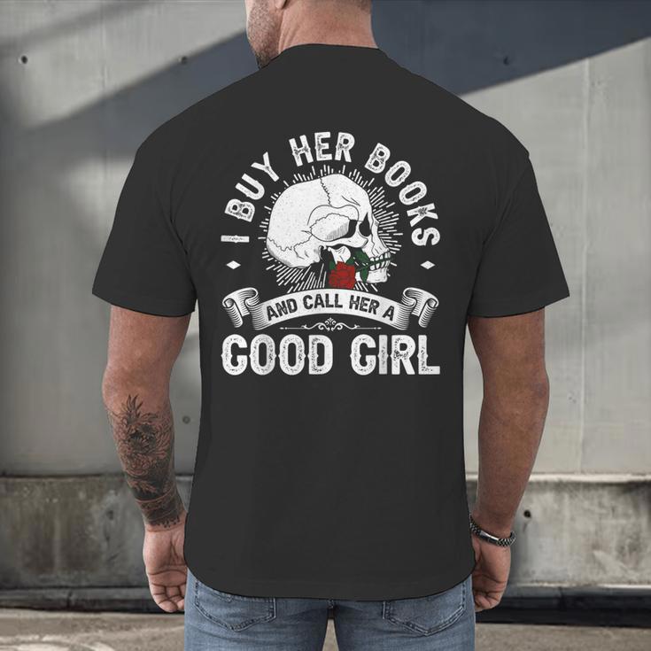 I Buy Her Books And Call Her A Good Girl Reading Book Lover Men's Back Print T-Shirt I Buy Her Books And Call Her A Good Girl Reading Book Lover Men's Back Print T-Shirt