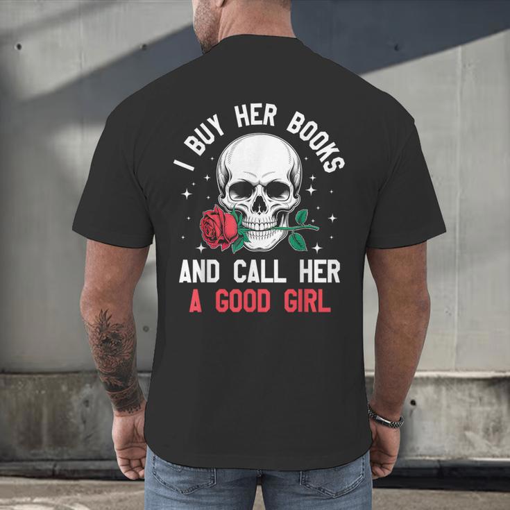 I Buy Her Books And Call Her A Good Girl Skull Rose Bookworm Men's Back Print T-Shirt I Buy Her Books And Call Her A Good Girl Skull Rose Bookworm Men's Back Print T-Shirt