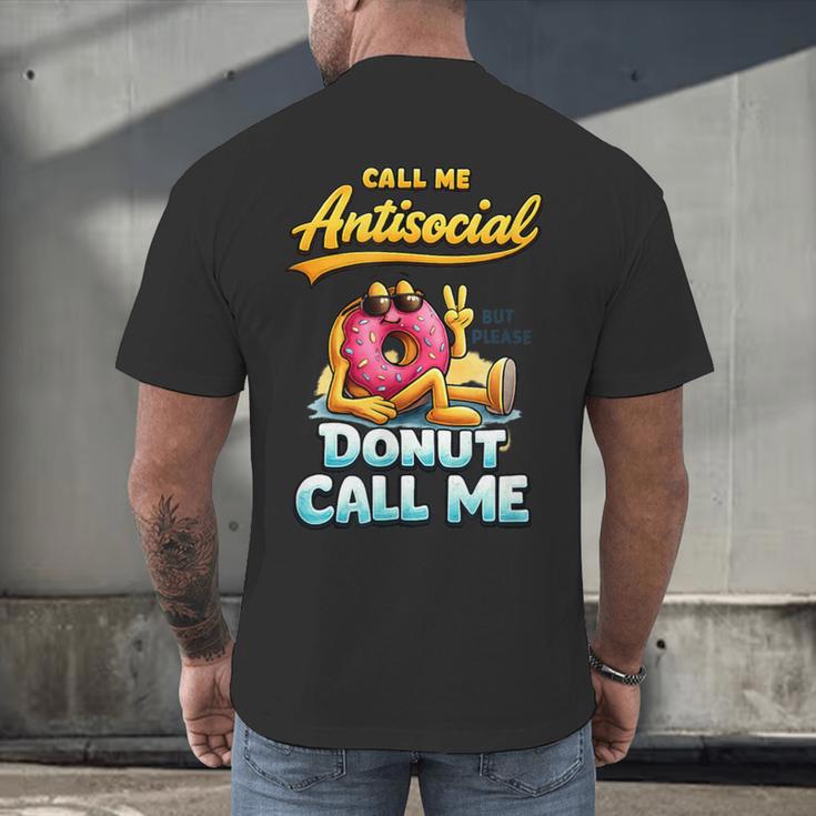 Call Me Antisocial Donut Pun Introvert Quote Men's Back Print T-Shirt