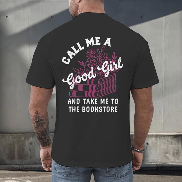 Call Me A Good Girl Take Me To The Bookstore Spicy Books Men's Back Print T-Shirt Call Me A Good Girl Take Me To The Bookstore Spicy Books Men's Back Print T-Shirt